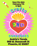 Crafts y Corazónes Art Night 2/7/26