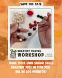 Sugar Skull Bracelet Workshop 10/21/26