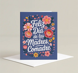 Feliz Día de las Madres, Comadre Greeting Card