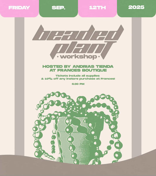 Beaded Plant Workshop 9/12